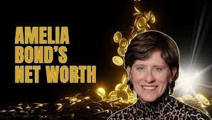 Amelia Bond Net Worth: Unveiling the Financial Success of a Strategic Leader